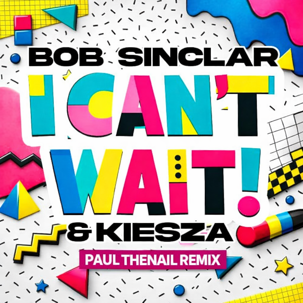 Cover for Bob Sinclar & Kiesza - I Can't Wait (Paul Thenail Remix) from 